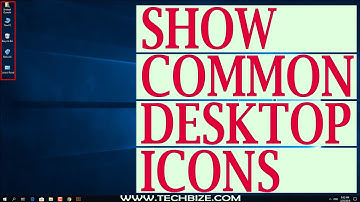 How to Show Common Desktop Icons in Windows 10 - TechBize