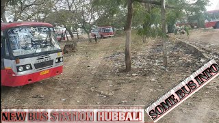 KSRTC HUBBALI NEW BUS STATION VIEW AND SOME BUS INFO