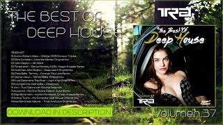 Download Lagu ♫ Best of Deep House Vocal House VOL.37 DJ TRA ♫ MP3