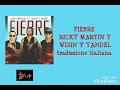 FIEBRE - RICKY MARTIN Y WISIN Y YANDEL  (Traduzione /lyrics italiano)