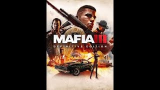 Mafia III  Definitive Edition ПРОХОДЖЕННЯ З НУЛЯ