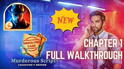 Unsolved Case 2: Murderous Script Chapter 1 F2P Full Walkthrough