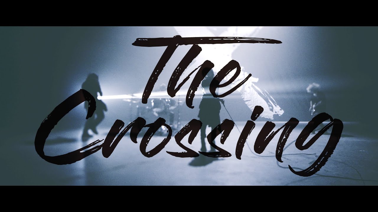 The Crossing   Music Video