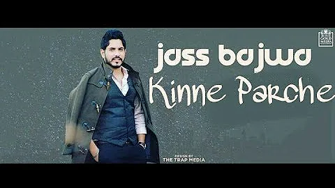 Kinne Parche - Jass Bajwa | Deep Jandu | Lally Mundi | Sukh Sanghera || New Latest Punjabi Song 2018