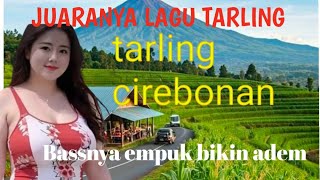 Download lagu TARLING CIREBONAN||BASSNYA MANTAP@vantarlink