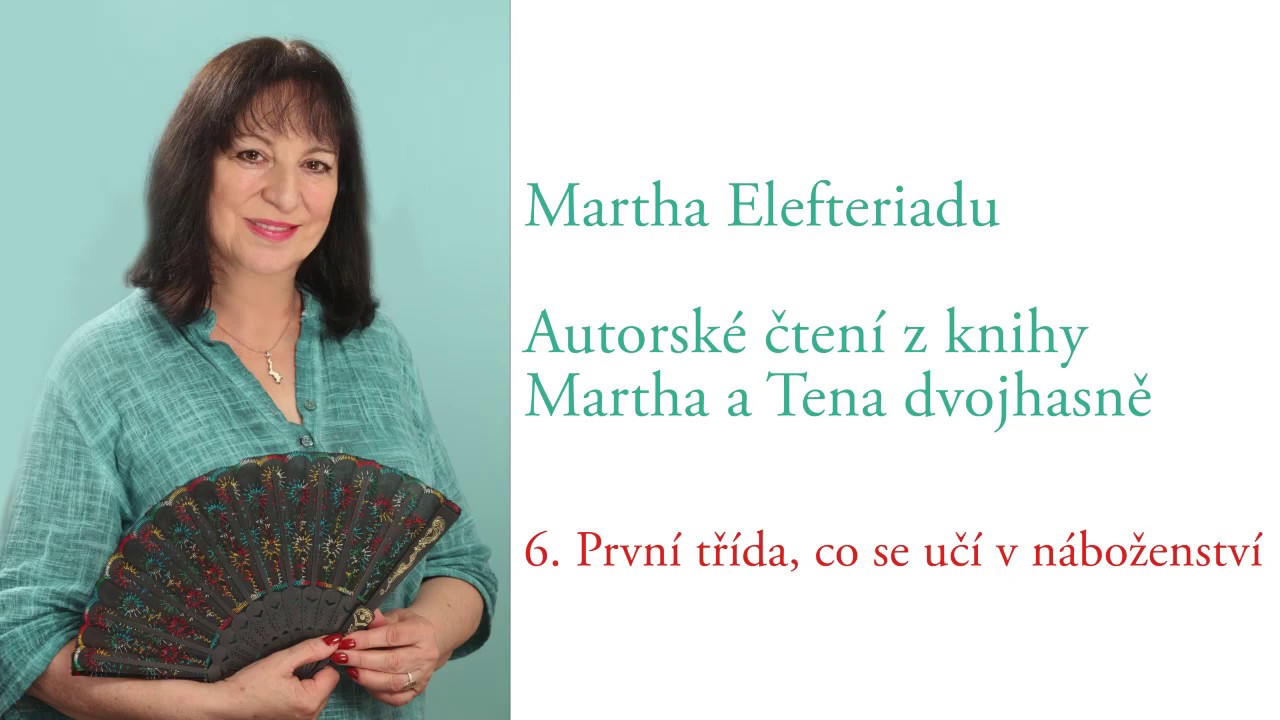 Video Četba z knihy MARTHA A TENA DVOJHLASNĚ - 1. až 10. díl