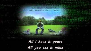 Video thumbnail of "I'd Have You Anytime - George Harrison (Lyrics On Screen)"