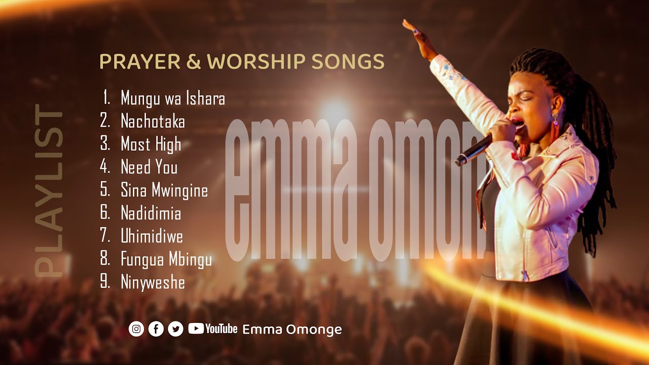 PRAYER AND WORSHIP SONGS   Emma Omonge