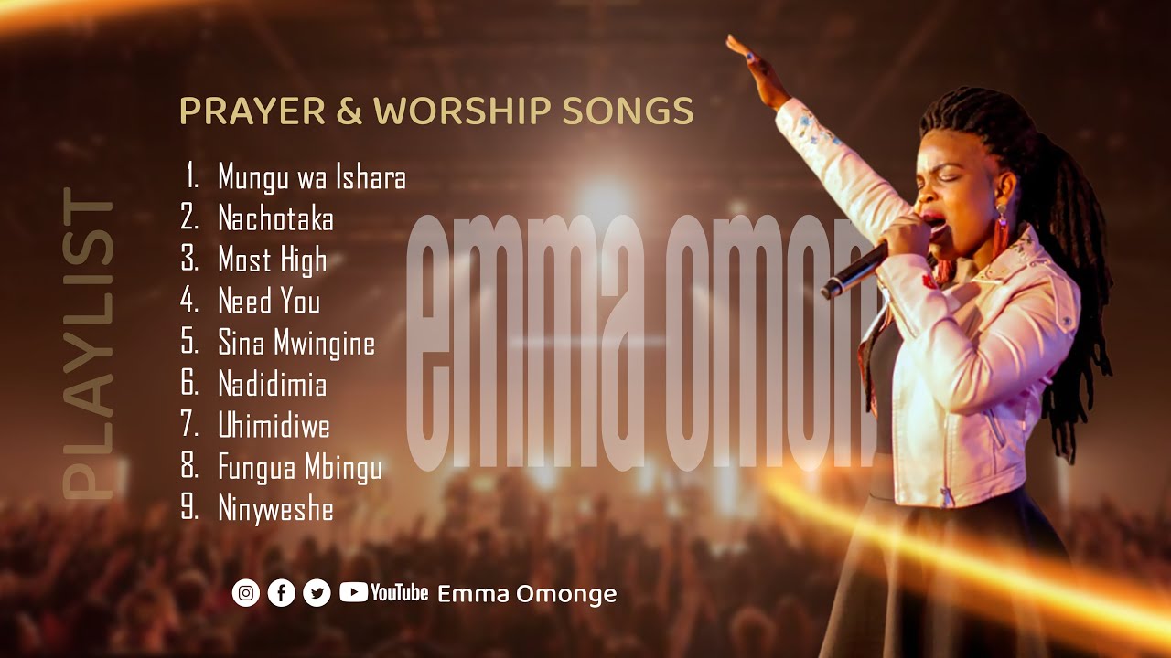 PRAYER AND WORSHIP SONGS - Emma Omonge