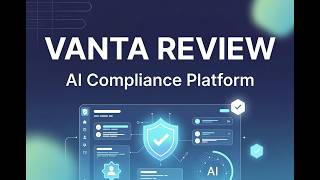 Vanta Review: AI Agent for Security & Compliance | Quasa