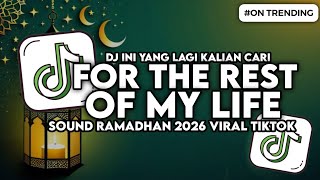 DJ FOR THE REST OF MY LIFE MAHER ZAIN - SOUND SPESIAL RAMADHAN SLOW BASS VIRAL TIKTOK