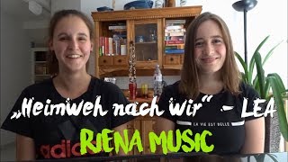 &quot;Heimweh nach wir&quot; - LEA | Cover by JOSY &amp; MARIE