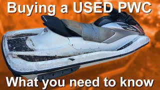 What to consider when purchasing a used PWC (Personal Water Craft). 2 Stroke vs 4 Stroke, Costs, Etc