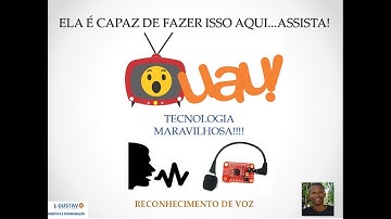 ELA É CAPAZ DE FAZER ISSO... - MÓDULO DE RECONHECIMENTO DE VOZ V3 #23