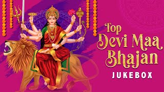 Top Devi Maa Bhajan | Jukebox | Devi Maa Songs | Mata Bhajan | Bhakti Song |Mata Rani Ke Bhajan 2024