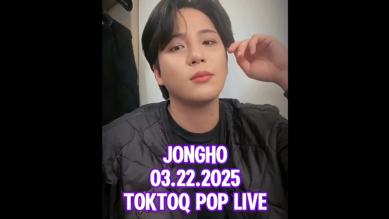 Jongho 03.22.2025 TOKTOQ Pop Live