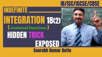 Indefinite Integration 18(2) | HIDDEN TRICK EXPOSED | Class 12 Maths