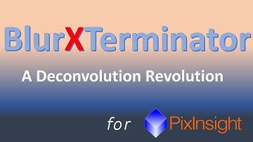 BlurXTerminator for Pixinsight: A Real WOW