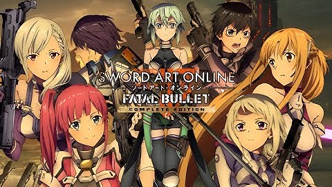 Sword Art Online Fatal Bullet Part 11