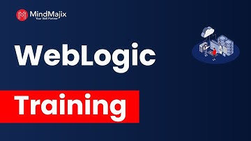 WebLogic Training | WebLogic Online Certification Course [Introduction To WebLogic] - MindMajix