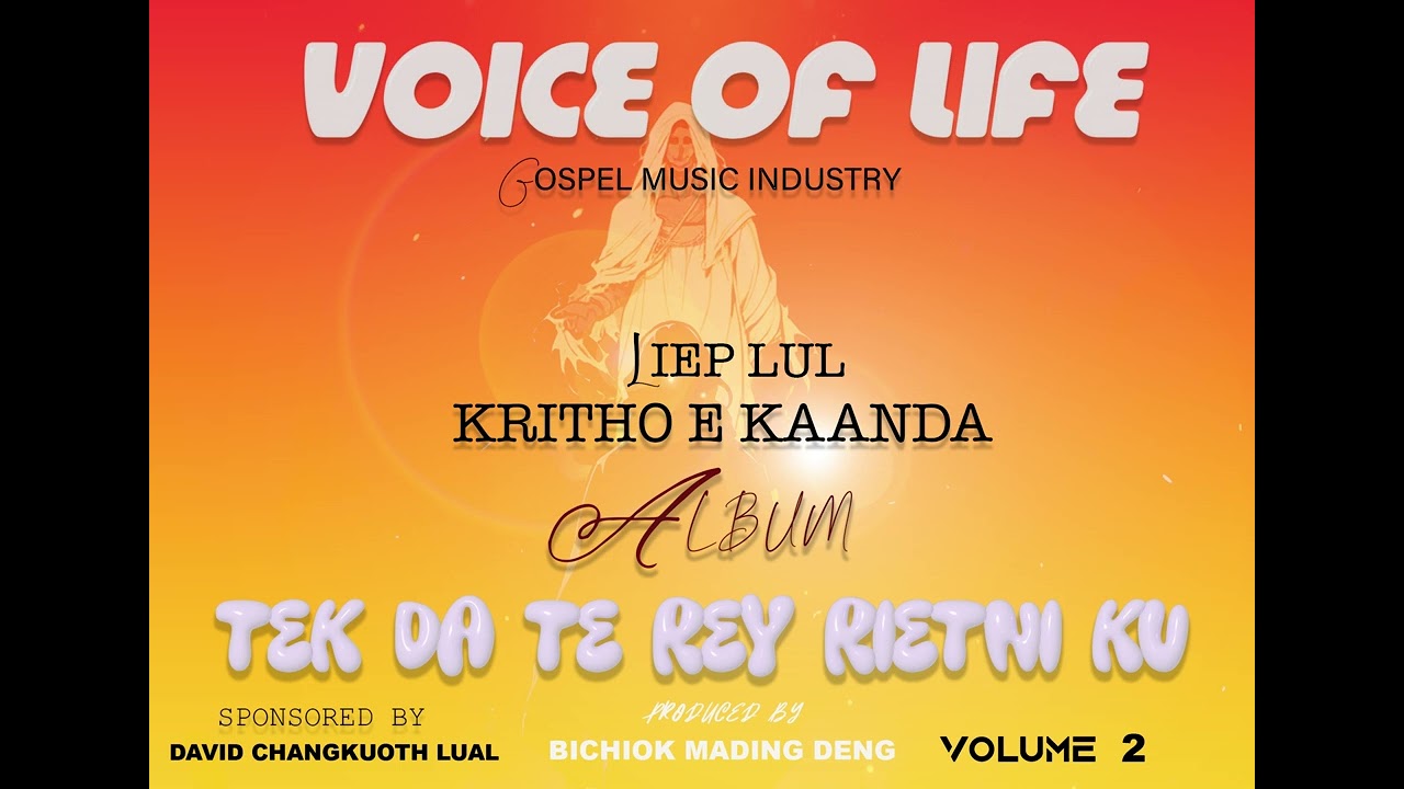 KRITHO E KAANDA BY LIEP LUL // VOICE OF LIFE GOSPEL MUSIC INDUSTRY