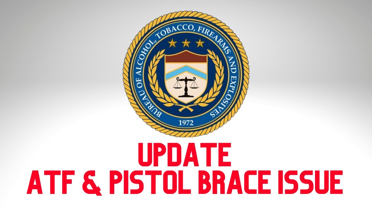 UPDATE on ATF Pistol Brace Issue YouTube