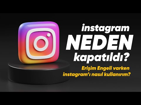 instagram Neden Kapatıldı?