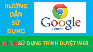 Bài 13: Hướng dẫn sử dụng nhanh trình duyệt web | TTTH AN QUỐC VIỆT