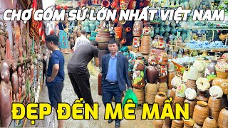 Chợ Gốm Sứ Lớn Nhất Việt Nam Ghé Thăm Chợ Gốm Làng Cổ Bát Tràng Ngày Cuối Tuần