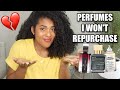 |FRAGRANCES THAT I LOVE BUT WON'T REPURCHASE| PERFUME COLLECTION 2021|