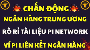 RÒ RỈ TÀI LIỆU NGÂN HÀNG TRUNG ƯƠNG: PI TRỞ THÀNH TÀI SẢN DỰ TRỮ CHIẾN LƯỢC | PI NETWORK MỚI NHẤT