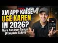 XM App Tutorial: XM APP kaise use kare 2026