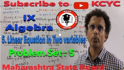 IX ALGEBRA CHP. 5 LINEAR EQUATION IN TWO VARIABLES PRACTICE SET5 |KCYC