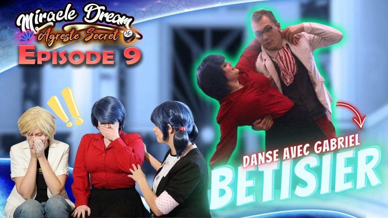 🔒GABRIEL DANSE AVEC KAGAMI ? - Agreste Secret - EP 9 BETISIER 🔒 - MIRACULOUS