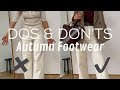 Autumn Footwear Dos and Don’ts