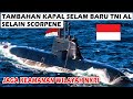 Wow tni al indonesia akan tambah kapal selam baru lainnya pasca scorpene bikin heboh dunia