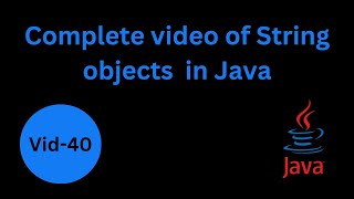 Exploring the Power of String Objects in Java - Complete Guide