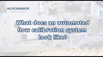 Flowmeter Calibration(3)- What Does an Automated Flow Calibration System Look Like?