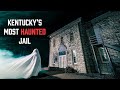 Kentucky’s MOST HAUNTED Jail: Terrifying Paranormal Activity DOCUMENTED in Morgan County