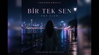 Bir Tek Sen 