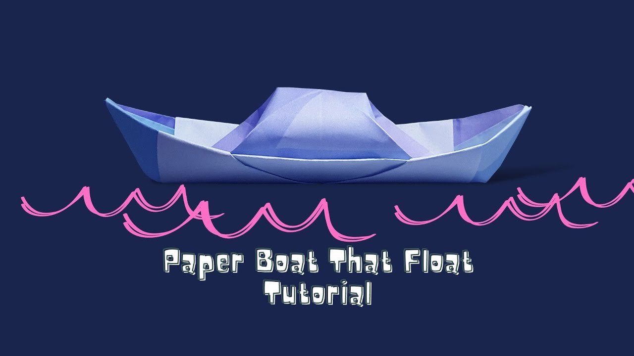 How to make an easy Paper Boat that Float- Easy Origami Boat for ...
