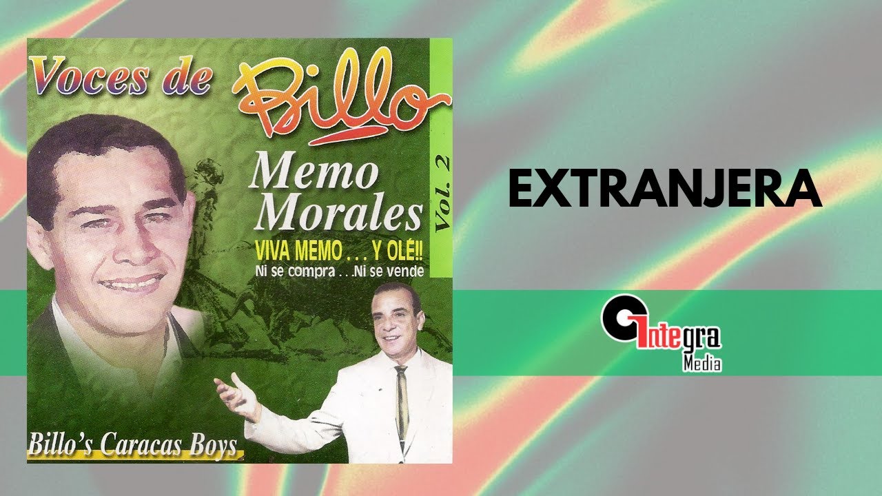 YouTube पर Extranjera - Billo's Caracas Boys, Memo Morales | Video Lyric देखें