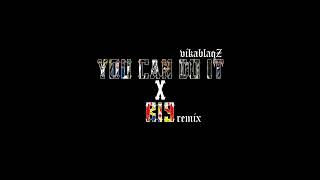 vikablaqZ - You Can Do It X R19