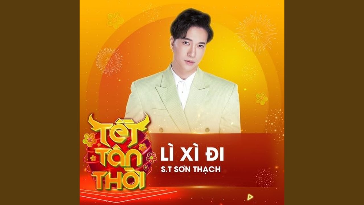 Lì Xì Đi (Live At Tết Tân Thời)