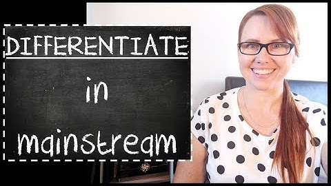 Differentiation in a Mainstream Classroom | Additional Needs