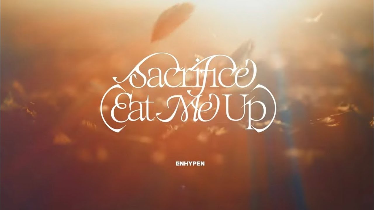 ENHYPEN 'Sacrifice (Eat Me Up)' Lyrics [Color Coded Han_Rom_Eng]