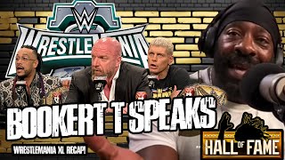 Wrestlemania Xl Recap: Booker T Breaks Down The Biggest Moments! | Hall Of Fame Podcast
