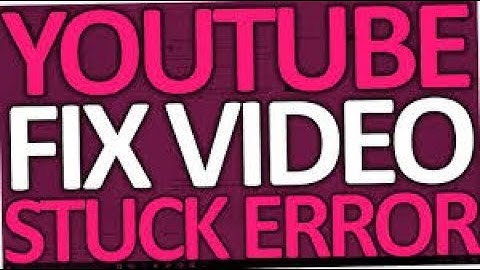 HOW TO FIX: PROCESSING 99% STUCK ON YOUTUBE