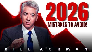 "Don’t Let This Investing Mistake Destroy Your 2026 Portfolio” - Bill Ackman | Stocks | Investment