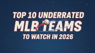 Top 10 Underrated MLB Teams You NEED to Watch in 2026! ⚾️